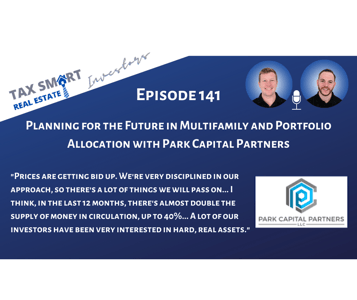 141. Planning for the Future in Multifamily and Portfolio Allocation with Park Capital Partners Featured Image