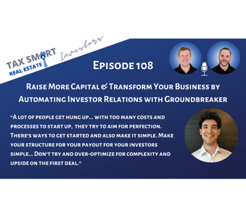 108. Raise More Capital & Transform Your Business by Automating Investor Relations with Groundbreaker Featured Image