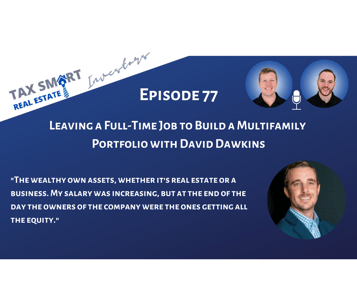 77. Leaving a Full-Time Job to Build a Multifamily Portfolio Featured Image