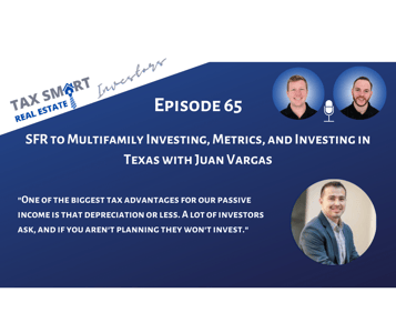 65. SFR to Multifamily Investing, Measuring Performance, and Investing in Texas with Juan Vargas Featured Image